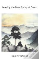 Leaving The Base Camp At Dawn