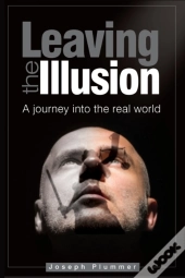 Leaving The Illusion
