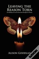 Leaving The Reason Torn