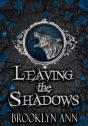 Leaving The Shadows - Preview