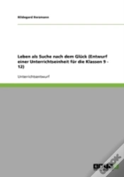 Capa do artigo Leben Als Suche Nach Dem Gluck (Entwurf Einer Unterrichtseinheit Fur Die Klassen 9 - 12)