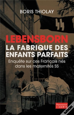 Capa do artigo Lebensborn, La Fabrique Des Enfants Parfaits
