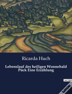 Capa do artigo Lebenslauf Des Heiligen Wonnebald P Ck Eine Erz Hlung