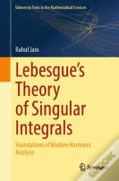 Lebesgue'S Theory Of Singular Integrals