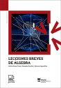 Lecciones Breves De Álgebra - Preview