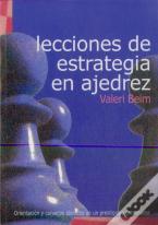 Lecciones De Estrategia En Ajedrez