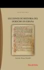 Lecciones De Historia Del Derecho En España - Preview