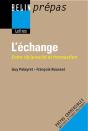 L'Échange : Entre Réciprocité Et Transaction - Preview