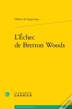Capa do artigo L'Échec De Bretton Woods