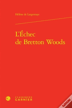Capa do artigo L'Échec De Bretton Woods