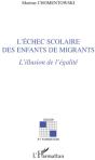 L'Échec Scolaire Des Enfants De Migrants ; L'Illusion De L'Égalité - Preview