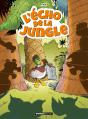 L'Écho De La Jungle Tome 1 - Preview