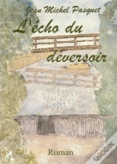 L'Écho Du Déversoir
