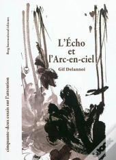 L'Echo Et L'Arc-En-Ciel