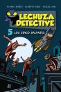 Lechuza Detective 5: Los Cinco Salvajes - Preview