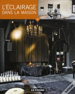 Capa do artigo L'Eclairage Dans La Maison - Ma Deco Volume 36
