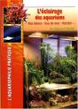 L'Éclairage Des Aquariums - Eau Douce, Eau De Mer, Récifal - Preview