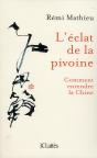 L'Éclat De La Pivoine ; Comment Entendre La Chine ? - Preview