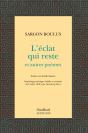 L'Eclat Qui Reste Et Autres Poemes - Preview