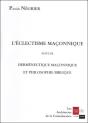 L'Eclectisme Maconnique ; Hermeneutique Maconnique Et Philosophie Biblique - Preview