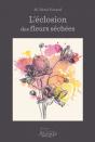 L'Eclosion Des Fleurs Sechees - Preview