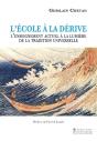 L'École À La Dérive ; L'Enseignement Actuel À La Lumière De La Tradition Universelle - Preview