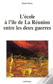 L'École À L'Île De La Réunion Entre Les Deux Guerres
