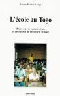L'École Au Togo ; Processus De Scolarisation Et Institution De L'École En Afrique - Preview
