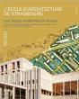 L'École D'Architecture Destrasbourg : 1921-2021 : Une Douce Modernité En Alsace - Preview