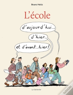Capa do artigo L'École D'Aujourd'Hui... D'Hier... Et D'Avant-Hier !