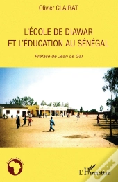 L'Ecole De Diawar Et L'Éducation Au Sénégal