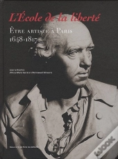 L'École De La Liberté ; Être Artiste À Paris (1648-1817)