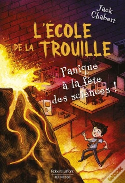 Capa do artigo L'Ecole De La Trouille - Tome 4 Panique À La Fête Des Sciences !