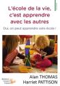 L'Ecole De La Vie, C'Est Apprendre Avec Les Autres - Oui, On Peut Apprendre Sans Ecole ! - Preview