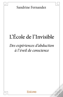 Capa do artigo L'École De L'Invisible : Des Expériences D'Abduction, À L'Éveil De Conscience