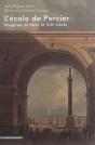 L'Ecole De Percier - Imaginer Et Batir Le Xixe Siecle - Preview