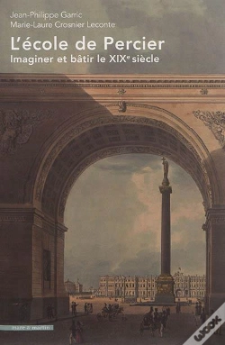 Capa do artigo L'Ecole De Percier - Imaginer Et Batir Le Xixe Siecle