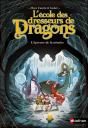 L'Ecole Des Dresseurs De Dragons - Tome 3 L'Epreuve De La Neonite - Preview