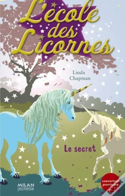 Capa do artigo L'École Des Licornes T.2 ; Le Secret
