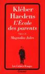 L'Ecole Des Parents ; Magnolia Jules - Preview