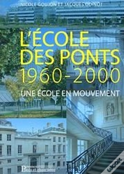 Capa do artigo L'Ecole Des Ponts - Une Ecole En Mouvement. 1960-2000