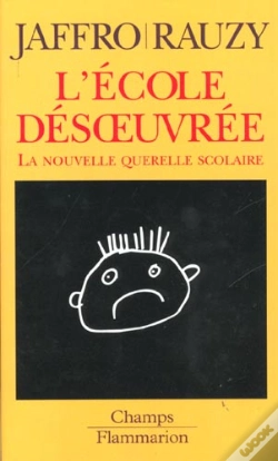 Capa do artigo L'Ecole Désoeuvrée ; La Nouvelle Querelle Scolaire