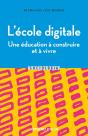 L'École Digitale, Une Éducation À Construire Et À Vivre - Preview