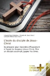 L'Ecole Du Disciple De Jesus-Christ