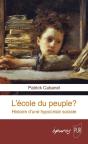 L'École Du Peuple ? Histoire D'Une Hypocrisie Sociale - Preview