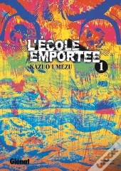 L'Ecole Emportee T.1