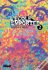 L'Ecole Emportee T.2