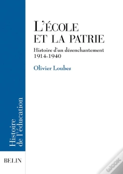 Capa do artigo L'École Et La Patrie ; Histoire D'Un Désenchantement (1914-1940)