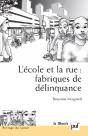 L'École Et La Rue : Fabrique De Délinquance - Preview