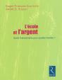 L'École Et L'Argent ; Quels Financements Pour Quelles Finalités ? - Preview